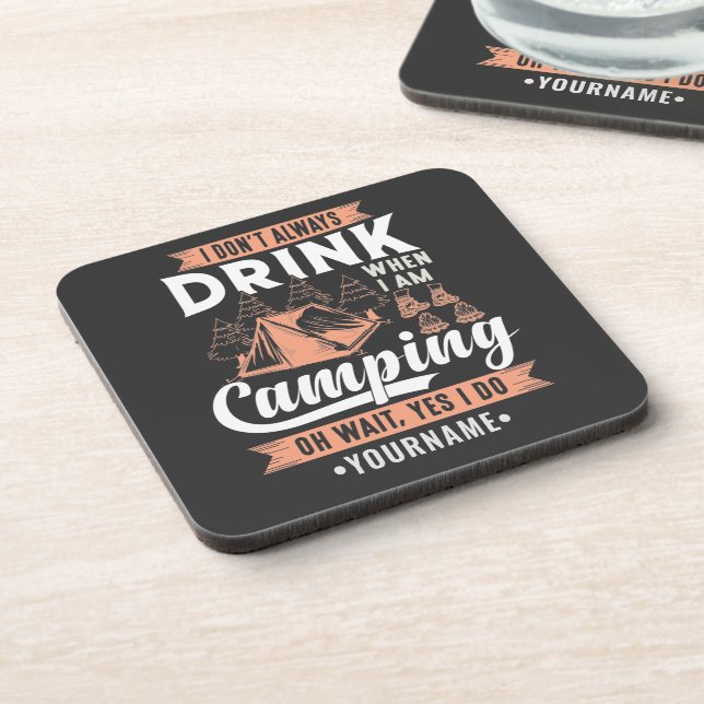 I Don't Always Drink When I'm Camping Coaster (Left Side)