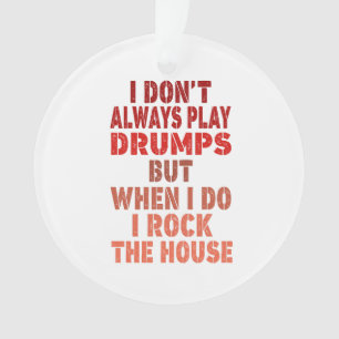 I don't always play drums funny retro sunset drumm ornament
