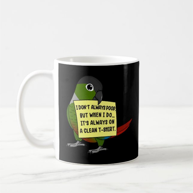 I Don't Always Poop, But When ... Green Cheek Conu Coffee Mug (Left)