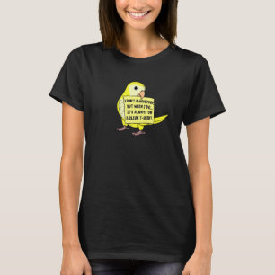 I Don't Always Poop, But When ... I Yellow Monk Pa T-Shirt