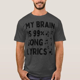 I Don't Always Sing Oh Wait Yes I Do Funny Music L T-Shirt