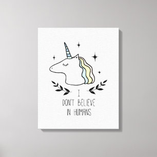 I Don't Believe In Humans Canvas Print