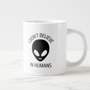 I Don't Believe in Humans Coffee Mug