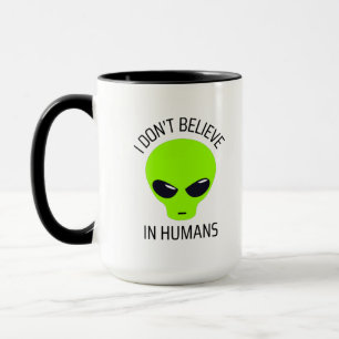 I Don't Believe in Humans Coffee Mug
