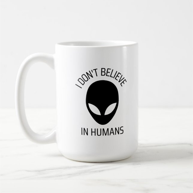 I Don't Believe in Humans   Coffee Mug (Left)