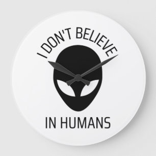 I Don't Believe in Humans Large Clock
