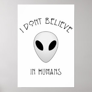 I don't believe in humans poster