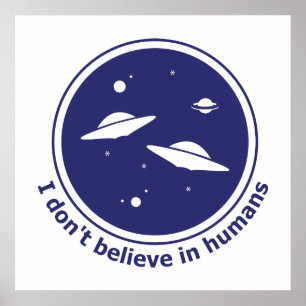 I don't believe in humans poster