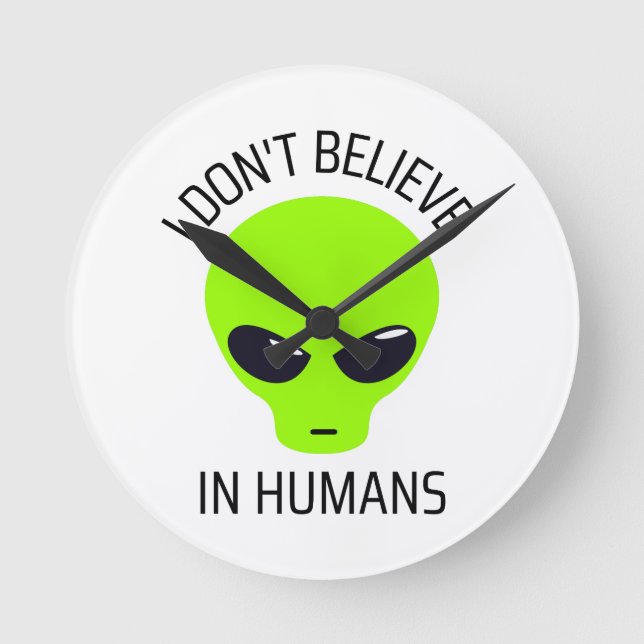 I Don't Believe in Humans    Round Clock (Front)