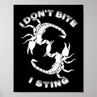 I don't Bite, I sting - Scorpio Design