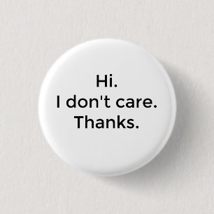I Don't Care Button
