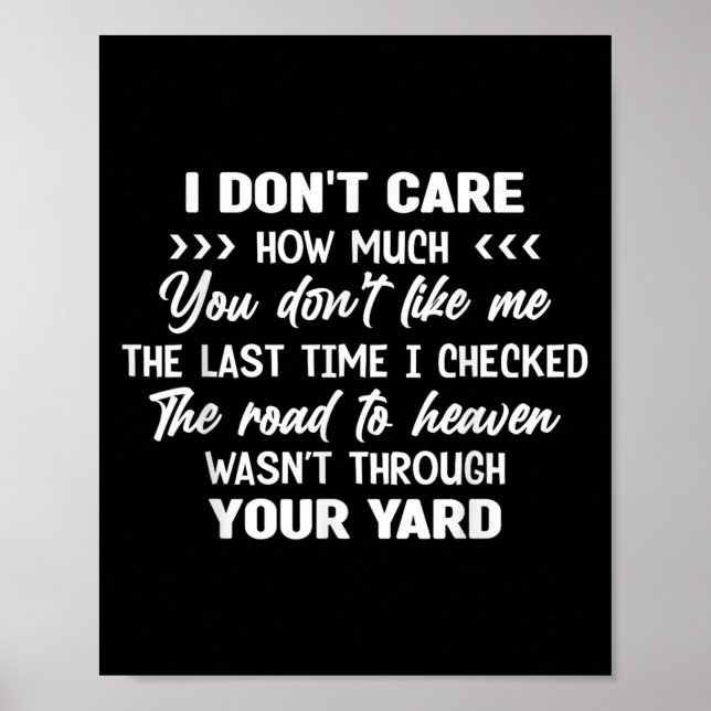 I Don't Care How Much You Don't Like Me Last Time  Poster (Front)