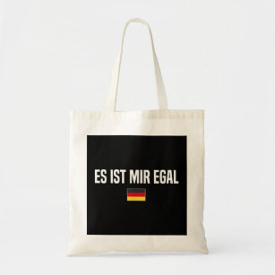 I Don't Care in German Language Germany Funny Germ Tote Bag