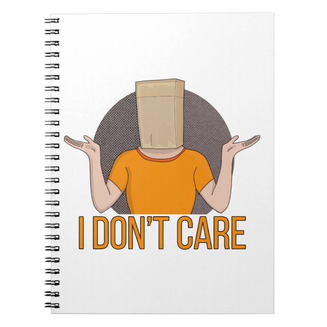 I Don't Care Notebook (Front)