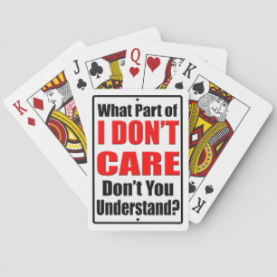I Don't Care Playing Cards