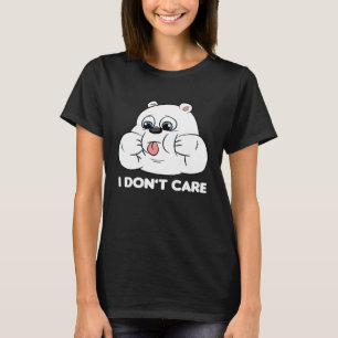 I don't care Silly Bear Halloween Costume for Weir T-Shirt