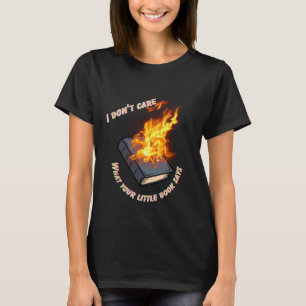 I don't care T-Shirt