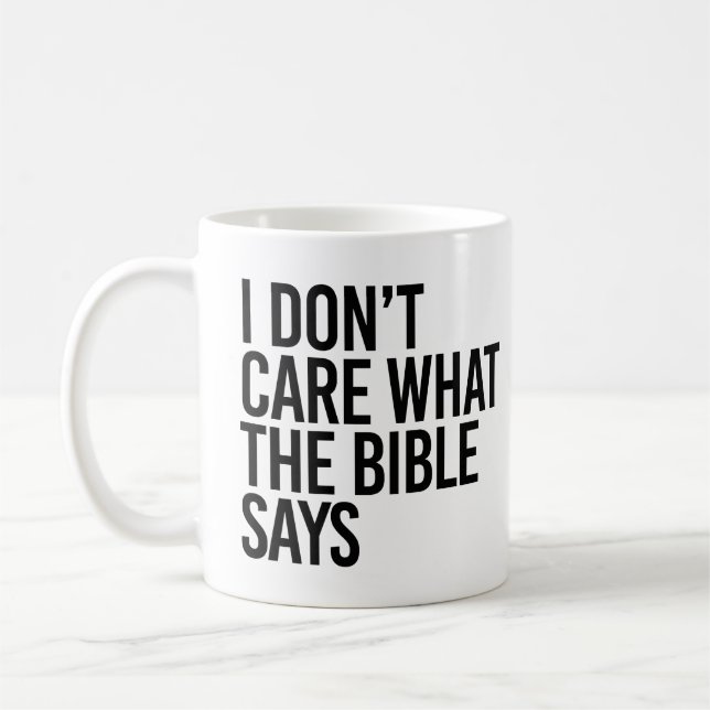I don't care what the bible says coffee mug (Left)