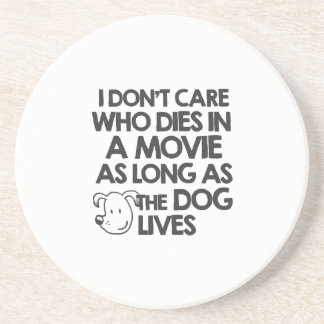 I don't care who dies in a movie as long as the do coaster