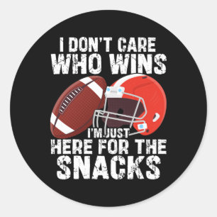 I Don't Care Who Wins I'm Just Here For The Snacks Classic Round Sticker