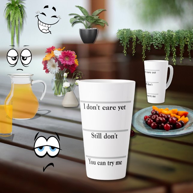 I Don't Care Yet Funny Quote Typography Coffee /  Latte Mug (Creator Uploaded)