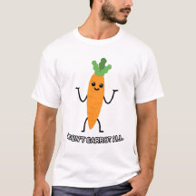 I Don't Carrot all! - Cute Carrot T-Shirt