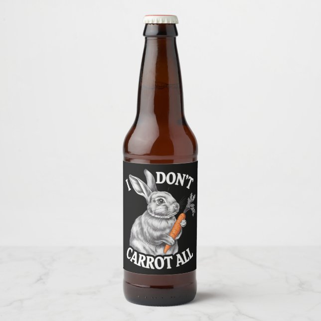 I Don't Carrot All Funny Easter Rabbit Bunny Beer Bottle Label (Front)