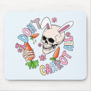 I Don't Carrot At All - Cute Skull Bunny & Easter  Mouse Mat