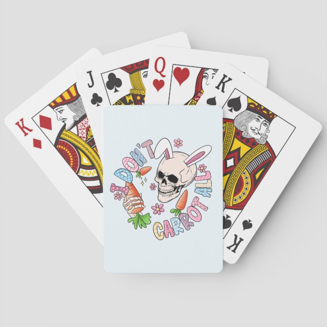 I Don't Carrot At All - Cute Skull Bunny & Easter  Playing Cards (Back)