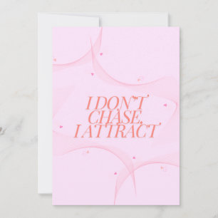 I don't chase, I attract Holiday Card