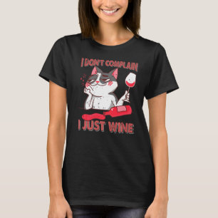 I Don't Complain I Just Wine Cat Flirting T-Shirt