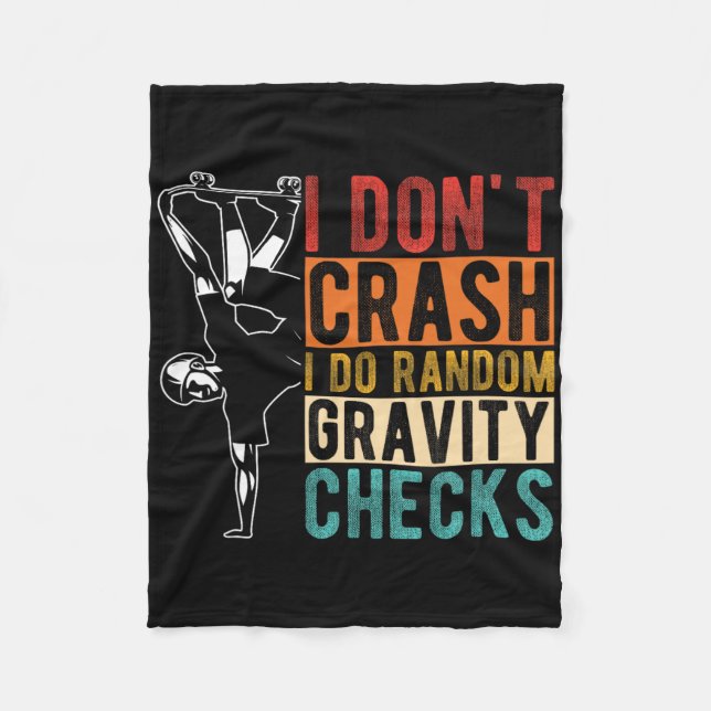 I Don't Crash I Do Random Gravity Checks 1  Fleece Blanket (Front)