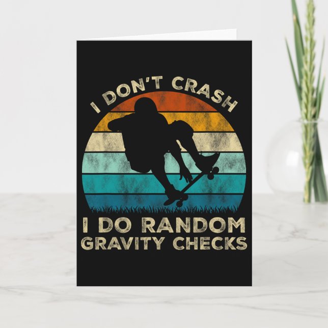 I Don't Crash I Do Random Gravity Checks Funny Ska Card (Front)