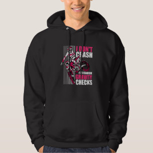 I Don't Crash I Do Random Gravity Checks Motocross Hoodie