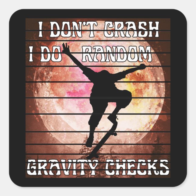 I don't crash i do random quality checks square sticker (Front)