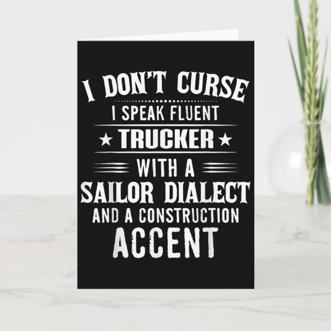 I Don't Curse I Speak Fluent Trucker With A Sailor Card (Front)