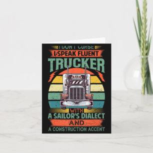 I Dont Curse I Speak Fluent Trucker With A Sailor Thank You Card