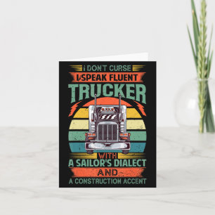 I Dont Curse I Speak Fluent Trucker With A Sailor Thank You Card