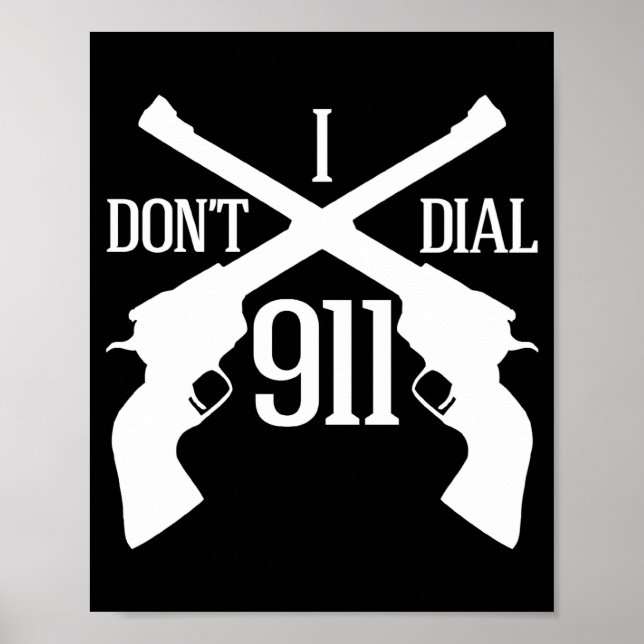 I Dont Dial 911 Dark  Poster (Front)