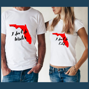 I don't do Cold funny Florida winter snowbird T-Shirt