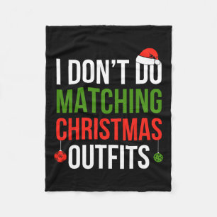 I Don't Do Matching Christmas Outfits But I Do Fun Fleece Blanket