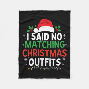 I Don't Do Matching Christmas Outfits Funny Family Fleece Blanket
