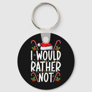 I Don't Do Matching Christmas Outfits I Would Rath Key Ring