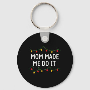I Don't Do Matching Christmas Outfits Mum Made Me Key Ring