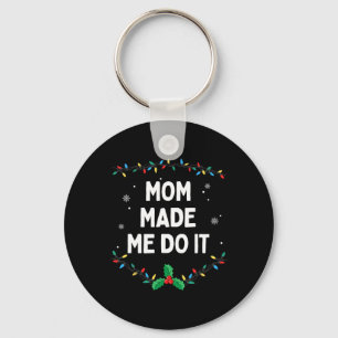 I Don't Do Matching Christmas Outfits Mum Made Me Key Ring