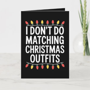 I Dont Do Matching Christmas Outfits String Lights Card