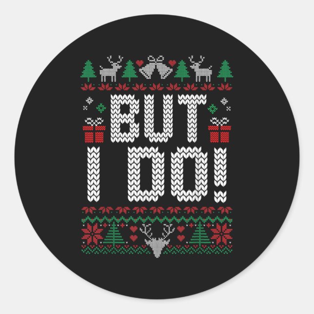I Don't Do Matching Christmas Outfits Xmas Family  Classic Round Sticker (Front)