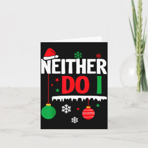 I Don't Do Matching Christmas Pajamas Funny Family Card