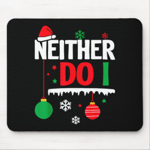 I Don't Do Matching Christmas Pajamas Funny Family Mouse Mat