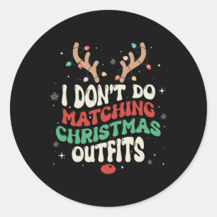 I Don't Do Matching Christmas Xmas Lights Couples Classic Round Sticker